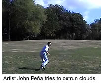 Artist John Peña tries to outrun clouds