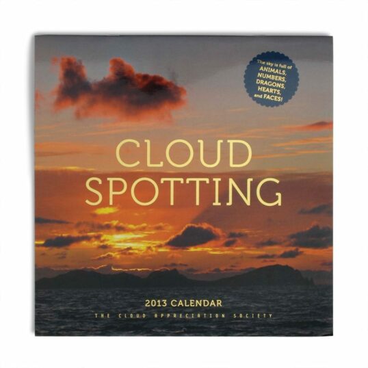 Our 2013 Cloudspotting Calendar is Now on Sale Cloud Appreciation Society